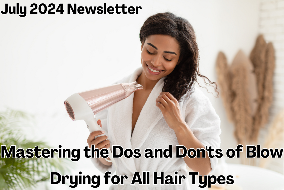 Mastering the Dos and Don'ts of Blow Drying for All Hair Types