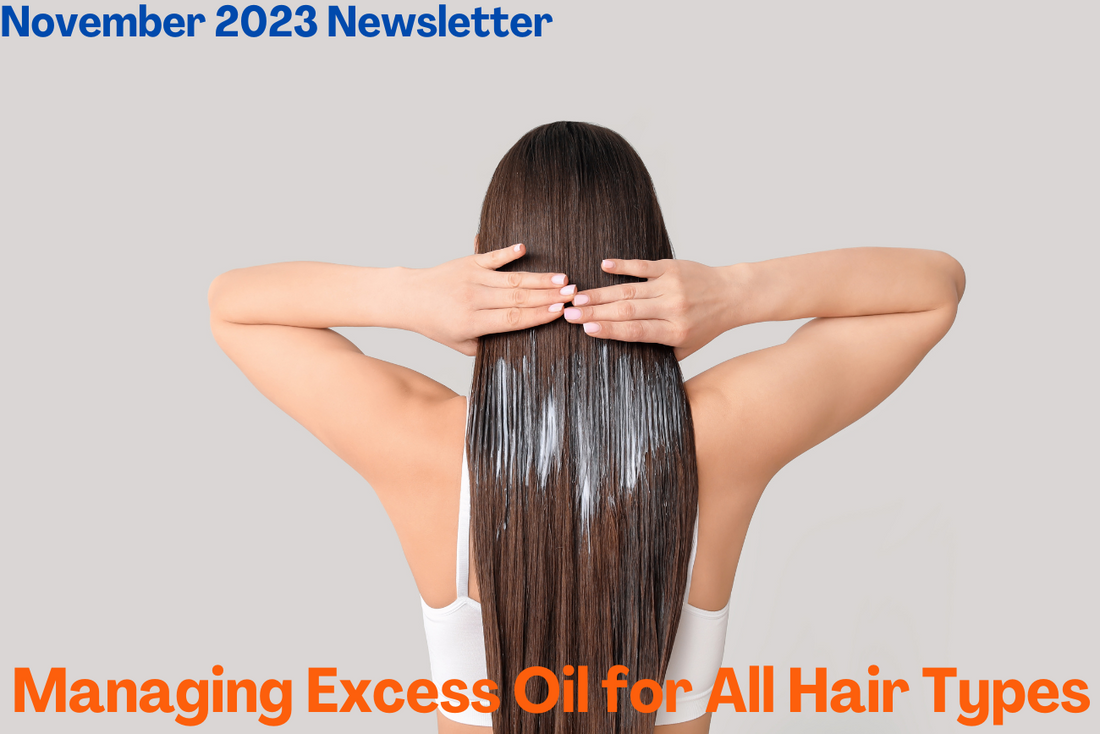 Managing Excess Oil for All Hair Types