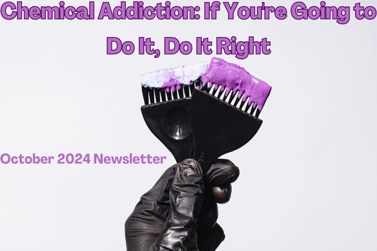 Chemical Addiction: If You're Going to Do It, Do It Right!